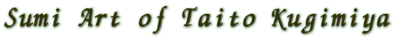 Sumi Art of Taito Kugimiya